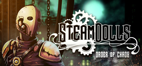 SteamDolls - Order Of Chaos - Free