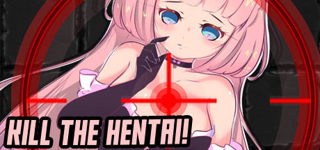Kill the Hentai