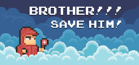 BROTHER!!! - Hardcore Platformer