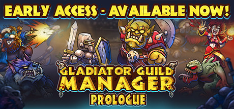 Gladiator Guild Manager: Prologue