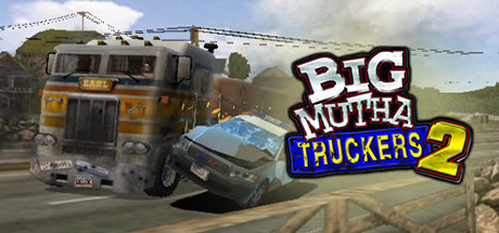 Big Mutha Truckers 2: Truck Me Harder