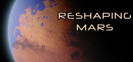 Reshaping Mars