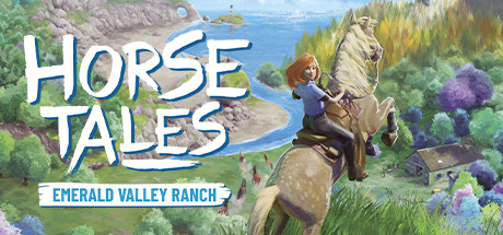 Horse Tales: Emerald Valley Ranch 