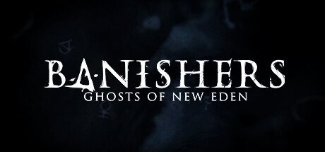 Banishers: Ghosts of New Eden