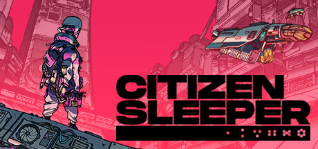 Citizen Sleeper