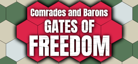 Comrades and Barons: Gates of Freedom