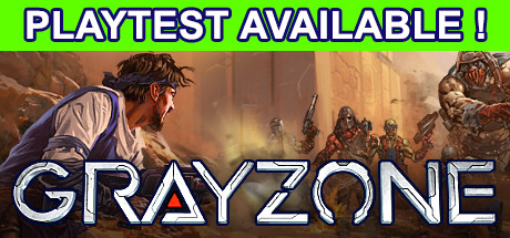 Gray Zone Playtest