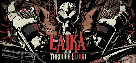 Laika: Aged Through Blood