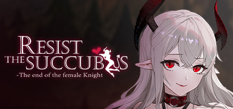 Resist the succubus—The end of the female Knight