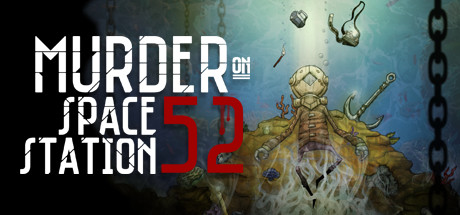 Murder On Space Station 52