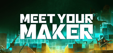 Meet Your Maker Closed Playtest