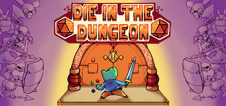 Die in the Dungeon