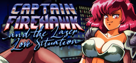 Captain Firehawk and the Laser Love Situation