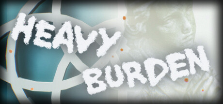 Heavy Burden