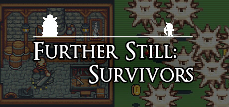 Further Still: Survivors