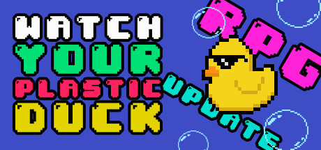 Watch Your Plastic Duck