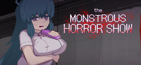 The Monstrous Horror Show