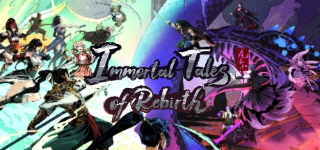 百煉登神Immortal Tales of Rebirth