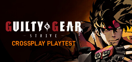 GUILTY GEAR -STRIVE- Crossplay Playtest