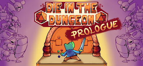 Die in the Dungeon PROLOGUE