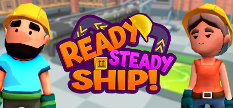 Ready, Steady, Ship!