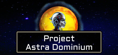 Project Astra Dominium