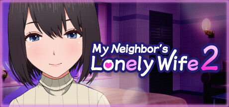 My Neighbor's Lonely Wife 2