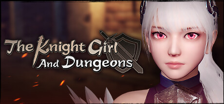 The Knight Girl And Dungeons