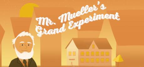 Mr. Mueller's Grand Experiment