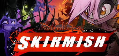 Dreamkeepers: Skirmish Playtest