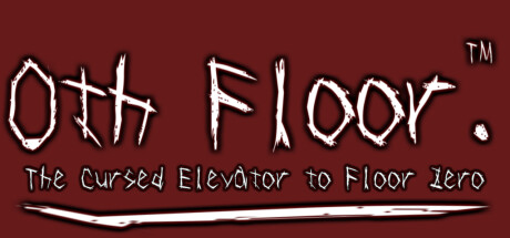0th floor.  - The cursed Elevator to Floor Zero -