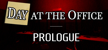 Day at the Office Prologue