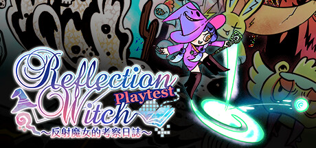Reflection Witch Playtest