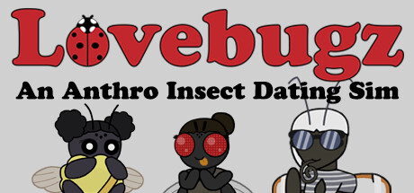 Lovebugz: An Insect Dating Sim