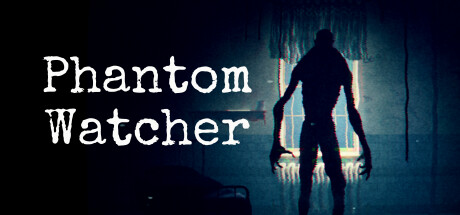 Phantom Watcher