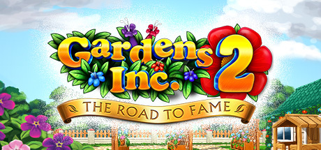 Gardens Inc. 2: The Road to Fame