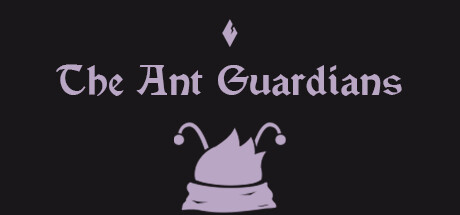 Ant Guardians