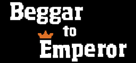 Beggar to Emperor