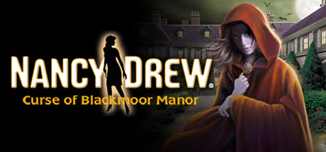 Nancy Drew: Curse of Blackmoor Manor 