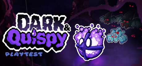 Dark & Quispy Playtest