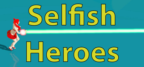 Selfish Heroes Playtest