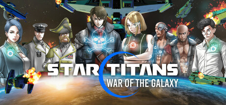 Star Titans : War of the Galaxy
