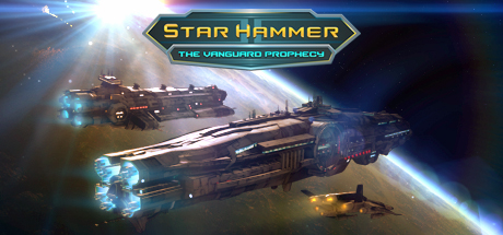 Star Hammer: The Vanguard Prophecy 