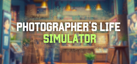 Photographer's Life Simulator