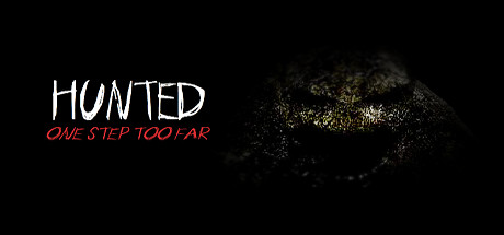 Hunted: One Step too Far REBORN Edition Remastered