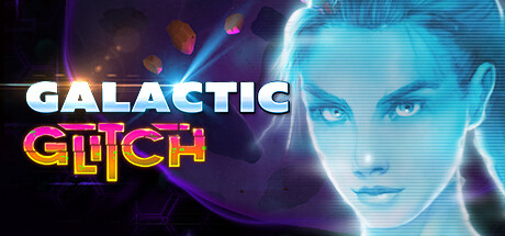 Galactic Glitch: Prologue