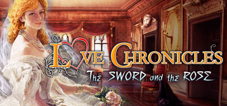 Love Chronicles: The Sword and the Rose Collector's Edition