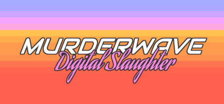 Murderwave: Digital Slaughter