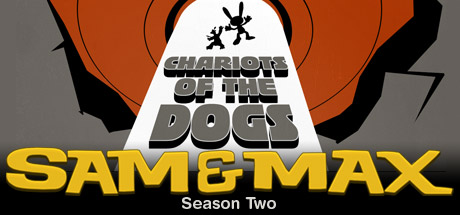 Sam & Max 204: Chariots of the Dogs