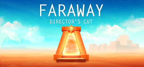 Faraway: Director's Cut